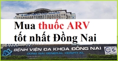 Mua thuốc ARV ở Đồng Nai uy tín tốt nhất