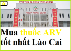 Mua thuốc ARV ở Lào Cai uy tín tốt nhất