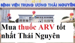 Mua thuốc ARV ở Thái Nguyên uy tín tốt nhất