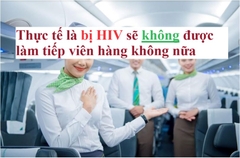 Bị HIV có làm tiếp viên hàng không được không?