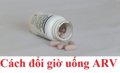 Cách đổi giờ uống thuốc ARV thế nào?