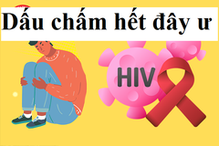 Nhiễm HIV là dấu chấm hết cuộc đời có phải không?