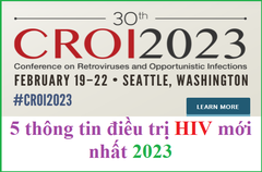 5 thông tin điều trị HIV mới nhất 2023