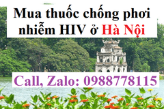 Mua thuốc chống phơi nhiễm HIV ở Hà Nội và TPHCM chuẩn?