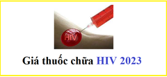 Giá thuốc chữa HIV 2023