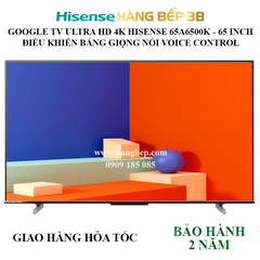 Google Tivi LED Hisense 65 inch 4K 65A6500H