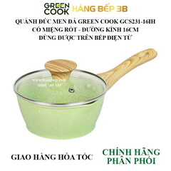 Quánh men đá miệng rót Green Cook 16cm GCS231-16IH