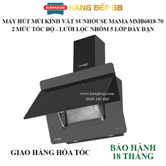 Máy hút mùi cao cấp kính vát Sunhouse Mama MMB6818-70