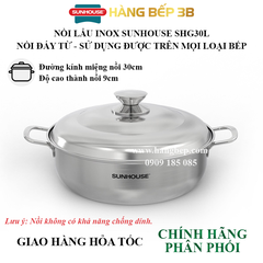 Nồi lẩu inox 1 đáy Sunhouse 30cm SHG30L