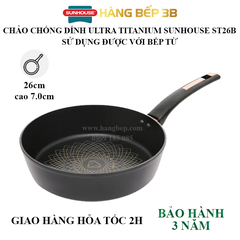 Chảo chiên chống dính 26cm Ultra Titanium Sunhouse ST26B