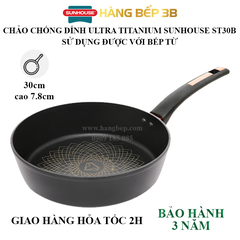 Chảo chiên chống dính 30cm Ultra Titanium Sunhouse ST30B