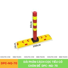 Dải phân cách cọc tiêu có chân đế DPC-NQ-70