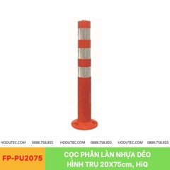 Cọc phân làn nhựa dẻo hình trụ 20x75cm, HiQ-FP-PU2075