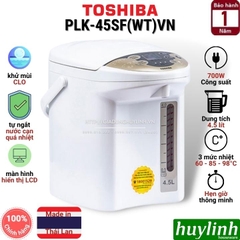 Bình thủy điện Toshiba PLK-45SF(WT)VN - 4.5 lít - Thái Lan