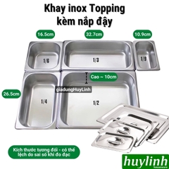 Khay inox 304 đựng topping, thạch, trân châu có nắp - nhiều loại