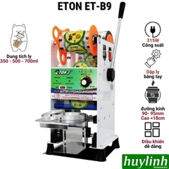 Máy dập ép miệng cốc ly bằng tay ETON ET-B9 - Tự động cuộn màng