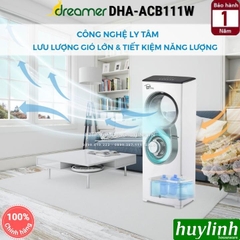 Quạt điều hoà không cánh Dreamer DHA-ACB111W - 110W