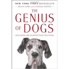 The Genius of Dogs: How Dogs Are Smarter Than You Think