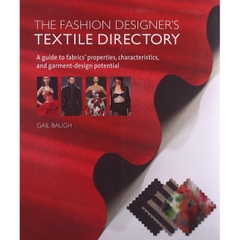 The Fashion Designer's Textile Directory: A Guide to Fabrics' Properties, Characteristics, and Garment-Design Potential