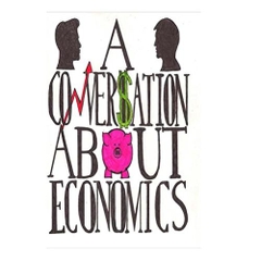 A Conversation About Economics