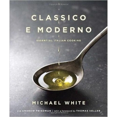 Classico e Moderno: Essential Italian Cooking