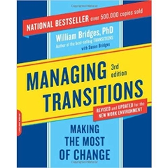 Managing Transitions: Making the Most of Change