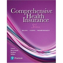 Comprehensive Health Insurance: Billing, Coding, and Reimbursement (3rd Edition) 3rd Edition