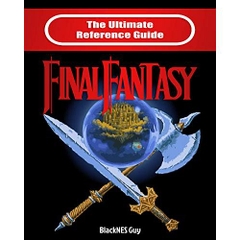 NES Classic: The Ultimate Reference Guide to Final Fantasy