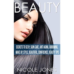 Beauty: Sexy Secrets, Skin Care, Anti Aging, Grooming, Make Up, Style (Beautiful, Confidence, Beauty Tips, Attract men, Acne, pretty, Fashion, Hair)