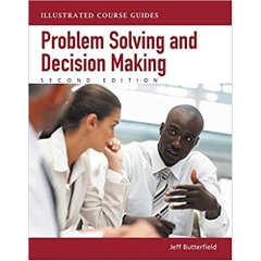 Problem-Solving and Decision Making: Illustrated Course Guides