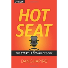 Hot Seat: The Startup CEO Guidebook