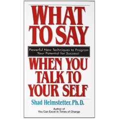 What to Say When you Talk To Yourself