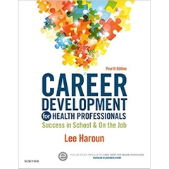 Career Development for Health Professionals - E-Book: Success in School & on the Job