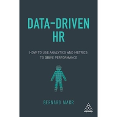 Data-Driven HR: How to Use Analytics and Metrics to Drive Performance