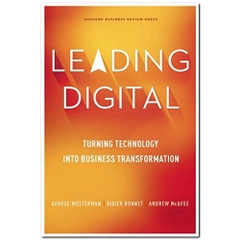 Leading Digital: Turning Technology into Business Transformation