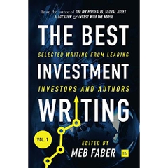 The Best Investment Writing: Selected writing from leading investors and authors