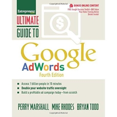 Ultimate Guide to Google AdWords: How to Access 1 Billion People in 10 Minutes