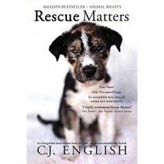 Rescue Matters: 4 Years. 4 Thousand Dogs. An incredible true story of rescue and redemption.