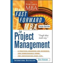 The Fast Forward MBA in Project Management (Portable Mba Series)