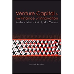Venture Capital and the Finance of Innovation, 2nd Edition 2nd Edition
