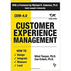 Customer Experience Management: How to Design, Integrate, Measure and Lead