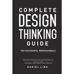 Complete Design Thinking Guide for Successful Professionals