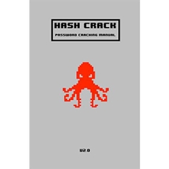 Hash Crack: Password Cracking Manual