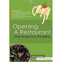 Opening a Restaurant: From inception to reception
