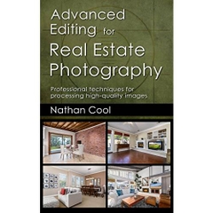 Advanced Editing for Real Estate Photography: Professional techniques for processing high-quality images