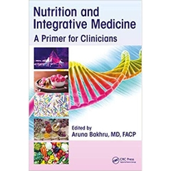 Nutrition and Integrative Medicine: A Primer for Clinicians