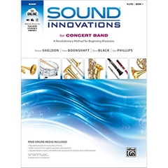 Sound Innovations for Concert Band, Bk 1: A Revolutionary Method for Beginning Musicians