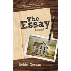 The Essay: A Novel