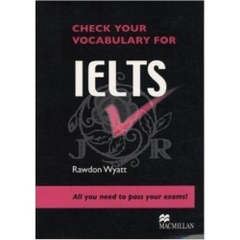 Check Your Vocabulary for Ielts: All You Need to Pass Your Exams!
