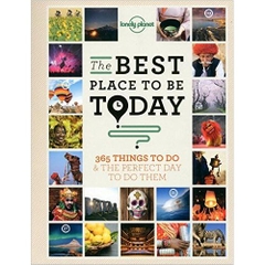 The Best Place to be Today: 365 Things to do & the Perfect Day to do Them (General Reference)